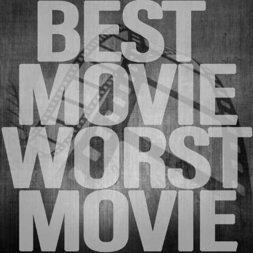 Best Movie Worst Movie
