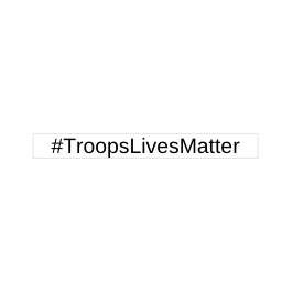 #troopslivesmatter
Owned by Tech for Troops