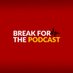 Break For The Podcast (@b4thepodcast) Twitter profile photo Break For The Podcast (@b4thepodcast) Twitter profile photo