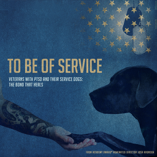 A new doc by Oscar nominee Josh Aronson that follows veterans struggling with PTSD who are paired with a service dog to help them regain their lives.