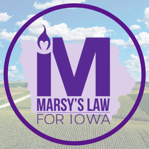 Marsy’s Law for Iowa is dedicated to the cause of ensuring that crime victims’ rights are codified in Iowa constitutional law.