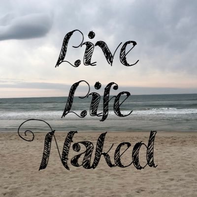 Live Life Naked