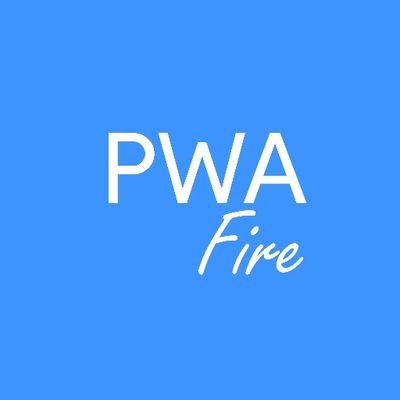 pwafire's profile picture. Build Modern Web Capabilities with PWAs.