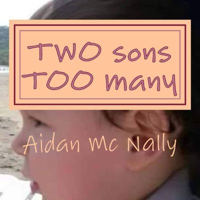 TWO sons TOO many