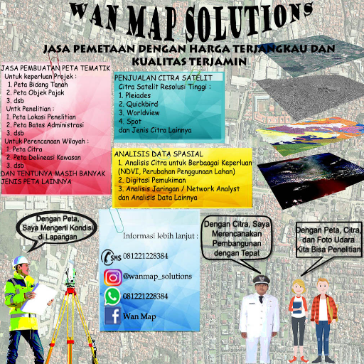 Wan Map Solutions adalah jasa pembuatan berbagai jenis peta untuk keperluan penelitian/projek/lainnya dan pelayanan untuk jual beli data citra satelit