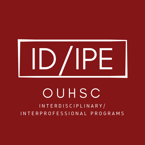 Interprofessional Education at OU. We make interprofessionally-prepared, collaborative health care professionals who deliver patient-centered care.