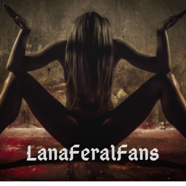 Lana Feral Fans