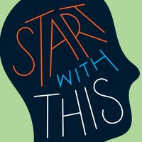 Start With This (@startthispod) 's Twitter Profile