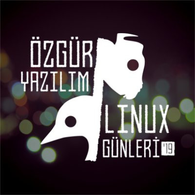 Özgür Yazılım ve Linux Günleri 2019 | 11-12 Mayıs (Cumartesi - Pazar), Bilgi Üniversitesi, santralistanbul Yerleşkesi - E3 Binası