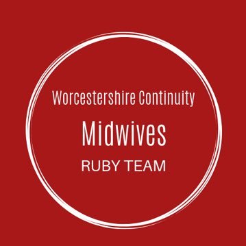 Team Ruby - Continuity Midwifery in WR4- Worcestershire Continuity Midwives. Worcester Acute NHS Trust. Know your Midwife.