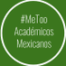 MeTooAcadémicosMx (@MeTooAcademicos) Twitter profile photo