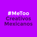 MeTooCreativosMexicanos (@metoocreativos) Twitter profile photo MeTooCreativosMexicanos (@metoocreativos) Twitter profile photo