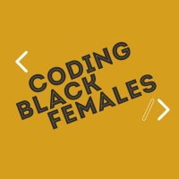 Coding Black Females(@codingblackfems) 's Twitter Profileg