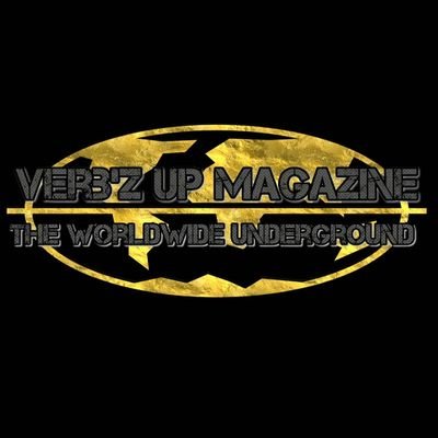 Verb'z Up Magazine 
The Global Underground Movement
For Advertising, Artist, & Article Submissions email: verbzupmagazine@gmail.com