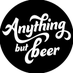 Anything But Beer (@anythingbutbeer) Twitter profile photo Anything But Beer (@anythingbutbeer) Twitter profile photo