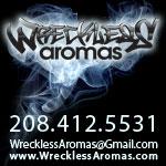 One session with Wreckless Aromas and you'll forget you ever used ordinary brands like S pice, K2, Kush, or Hayze. Contact us today!