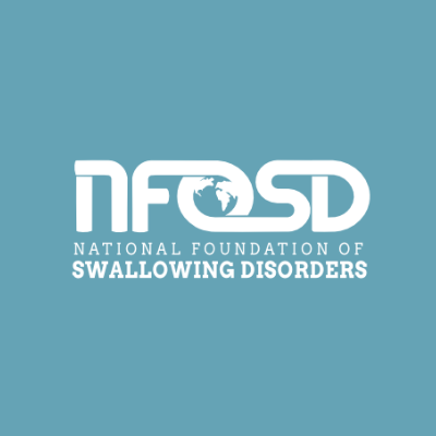 The National Foundation of Swallowing Disorders: Raising Dysphagia Awareness One Swallow at a Time.