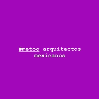 #metoo #metooArquitectosMexicanos este es un espacio seguro para hacer denuncias anónimas
