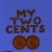 MyTwoCents
