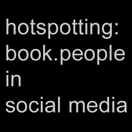 hotspotting: book.people in social media