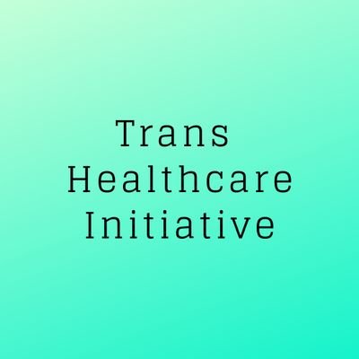 Trans Healthcare Initiative