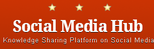 Social Media Hub :- Knowledge Sharing Platform. SMM updates, Online marketing tips,Social Media Marketing News