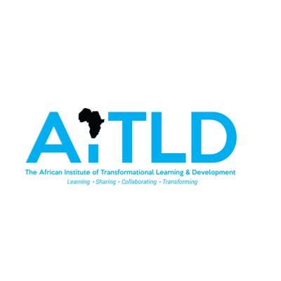 We are launching the African Institute of Transformational Learning and Development (AITLD) Learning - Sharing - Collaborating - Transforming