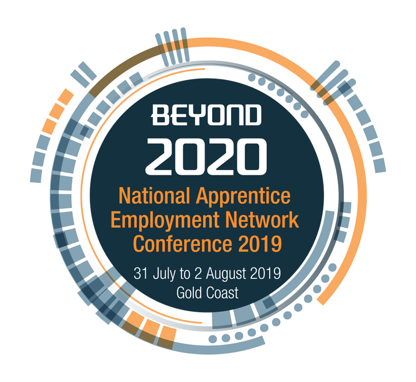 Beyond 2020
National Apprentice Employment Network Conference 2019
Crowne Plaza Surfers Paradise, Queensland, Australia
31 July to 2 August 2019
#NAEN2019