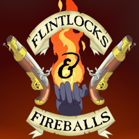Flintlocks and Fireballs (@flintlocksdnd) 's Twitter Profile