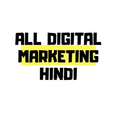 डिजिटल मार्केटिंग को हिंदी में पूरा समझने के लिए Online Marketing In Hindi, SEO In Hindi, SEO In Hindi, Adsense, Blogging,ये सब हिंदी में जानने के लिए फॉलो करे।