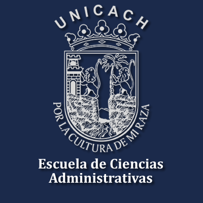 Escuela de Ciencias Administrativas UNICACH Tuxtla Gutiérrez, Chiapas. Por la Cultura de mi Raza.