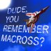 Dude, You Remember Macross? (@dudeyouremember) Twitter profile photo