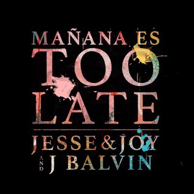 New Single #MananaEsTooLate April 12, 2019. @jesseyjoy • @solamentejoy • @jesseavenue 12 • Instagram: @noticiasjyj • Facebook: Noticias Jesse & Joy