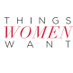 Things Women Want