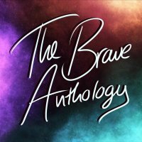 The Brave Anthology (@braveanthology) 's Twitter Profile