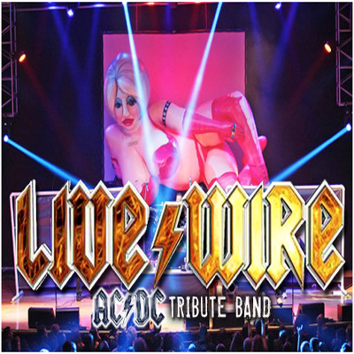 LIVE WIRE - The World's Ultimate AC/DC Experience!