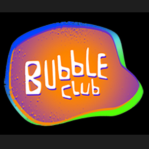 BUBBLE CLUB