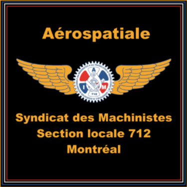 Fondée le 16 avril 1940, les membres de la SL 712 du Syndicat des Machinistes sont chez Bombardier, Airbus, L3Com, Tekalia, C.P.S., Compass et Aramark.