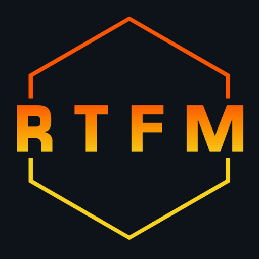 RTFM (Rushing Towards Full Meltdown)