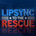 Lip Sync to the Rescue (@LipSyncRescue) Twitter profile photo