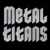 MetalTitans (@metaltitans) Twitter profile photo MetalTitans (@metaltitans) Twitter profile photo