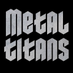 MetalTitans (@MetalTitans) Twitter profile photo