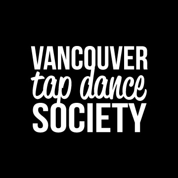 Vancouver Tap Dance Society promotes and preserves the art of Tap Dance through our Tap Academy, Festival, Performance ensembles and Outreach programs