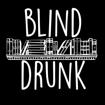 Blind//Drunk