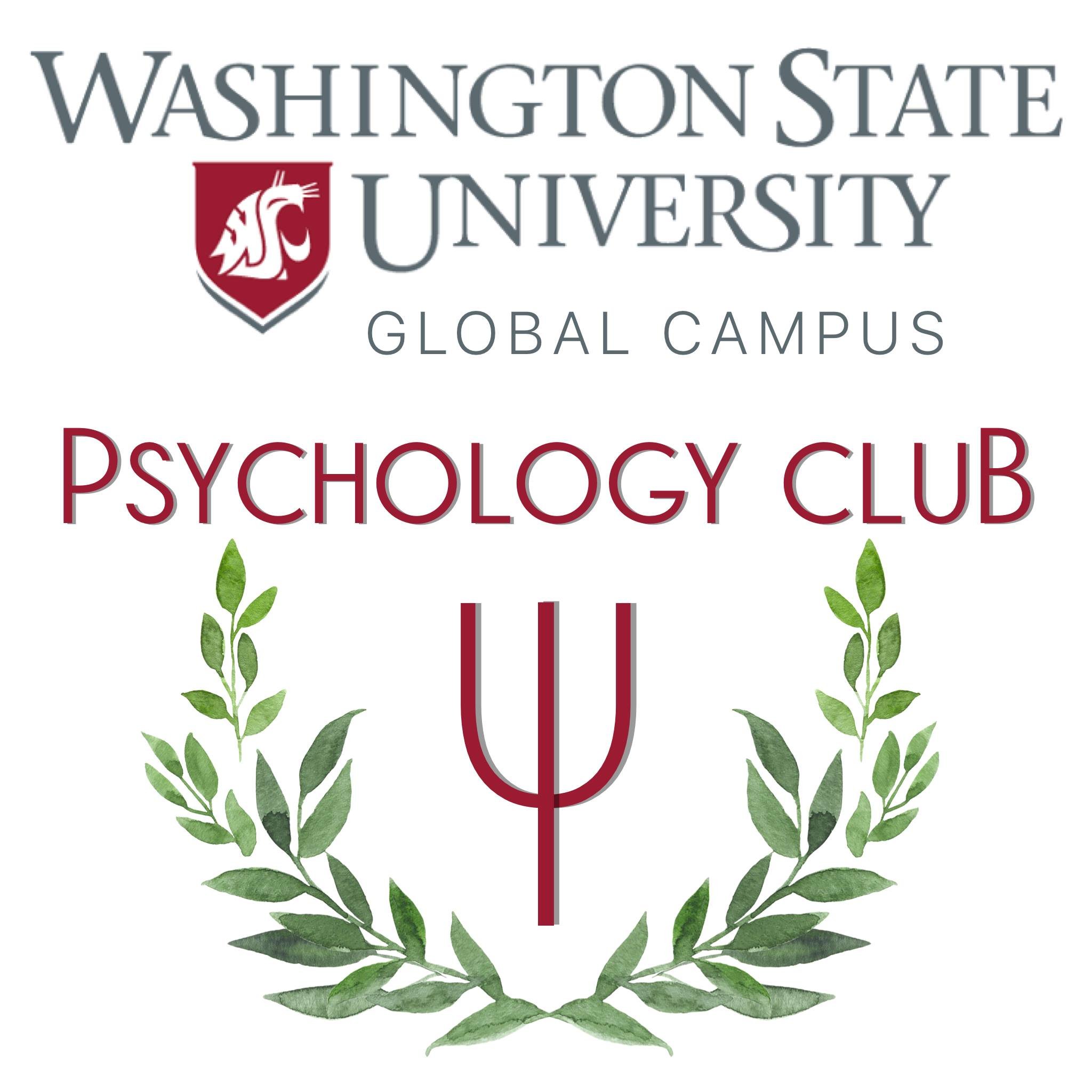 WSUs Global Campus Psych Club is open to students interested in Psychology who attend WSUs Global Campus
