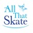 All That Skate