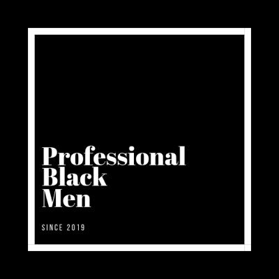 Dedicated to honoring Professional Black Men.