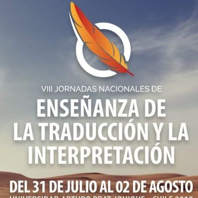VIII Jornadas nacionales de la Enseñanza de la Traducción y la Interpretación - UNAP Iquique Chile