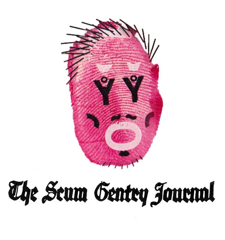 The Scum Gentry Journal:  politics, culture, satire and other outsider non-fiction writing. Follow for world news updates, fast access to posts, and more...