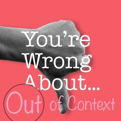 the best sound bytes of @yourewrongabout, curated for your viewing pleasure. Not officially with the podcast!